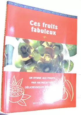 Couverture du produit · Het fantastische fruit kookboek: genieten van fruit met meer dan 100 verrukkelijke, originele recepten