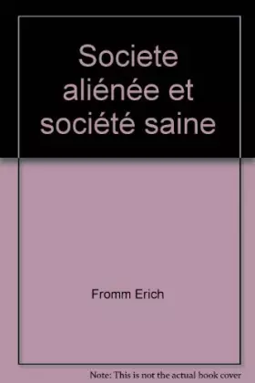 Couverture du produit · Societe alienee et societe saine 072193