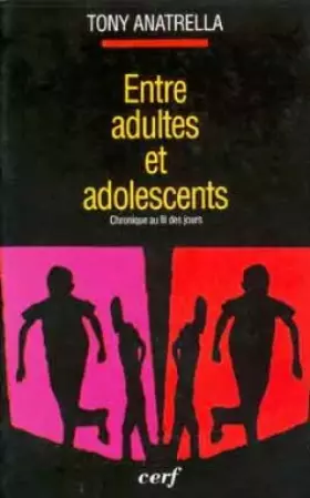 Couverture du produit · Entre adultes et adolescents. Chronique au fil des jours