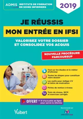 Couverture du produit · Je réussis mon entrée en IFSI: Valorisez votre dossier Parcoursup et consolidez vos acquis - Nouvelle procédure 2019