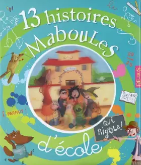 Couverture du produit · 13 Histoires Maboules d'école qui rigole !