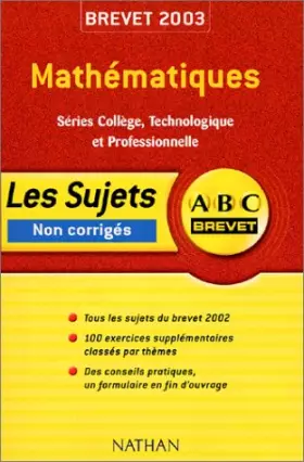Couverture du produit · ABC Brevet : Mathématiques - Séries Collège, Technologique et professionnelle - Brevet 2003
