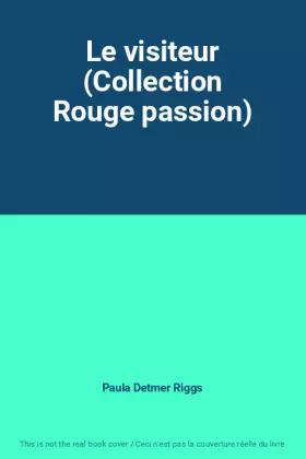 Couverture du produit · Le visiteur (Collection Rouge passion)