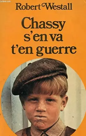 Couverture du produit · Chassy s'en va t'en guerre