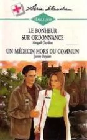 Couverture du produit · Le bonheur sur ordonnance (Harlequin)