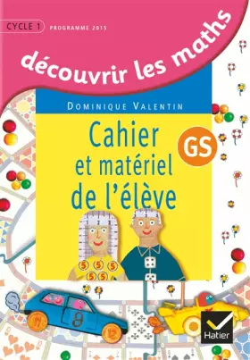 Couverture du produit · Découvrir les mathématiques Grande Section éd. 2015 - Cahier de l'élève