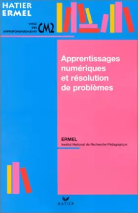 Couverture du produit · Apprentissages numériques et résolution de problèmes au CM2