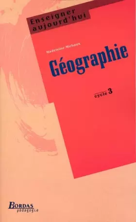 Couverture du produit · GEOGRAPHIE CYC 3    (Ancienne Edition)