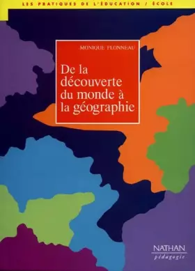 Couverture du produit · De la découverte du monde à la géographie