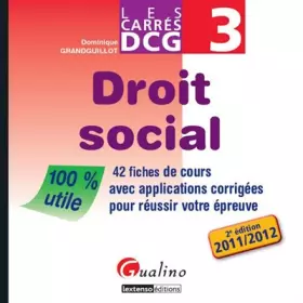 Couverture du produit · Droit social DCG 3 : 42 fiches de cours avec applications corrigées pour réussir votre épreuve