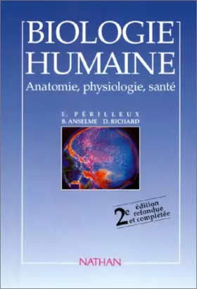 Couverture du produit · Biologie humaine : anatomie, physiologie, santé
