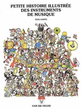Couverture du produit · Petite histoire illustrée des instruments de musique