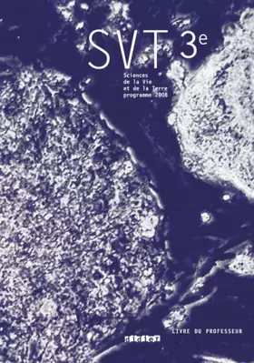 Couverture du produit · Sciences de la vie et de la terre 3e - Livre professeur: SVT 3e - Guide pédagogique