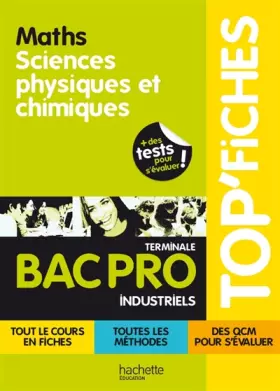 Couverture du produit · TOP'Fiches - Mathématiques, sciences physiques et chimiques Bac Pro Industriels