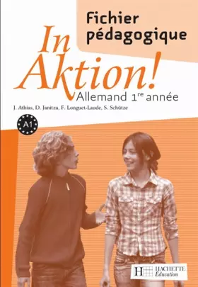 Couverture du produit · In Aktion ! Allemand 1ère année : Fichier pédagogique