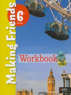 Couverture du produit · Anglais 6e A1-A2 Making Friends : Workbook