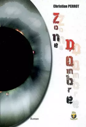 Couverture du produit · Zone d'ombre : Roman policier fantastique