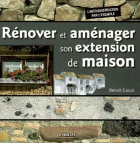 Couverture du produit · Rénover et aménager son extension de maison