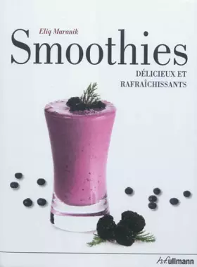 Couverture du produit · Smoothies : Délicieux et rafraîchissants
