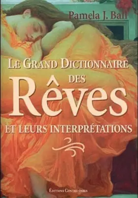 Couverture du produit · Le grand dictionnaire des rêves et leurs interprétations