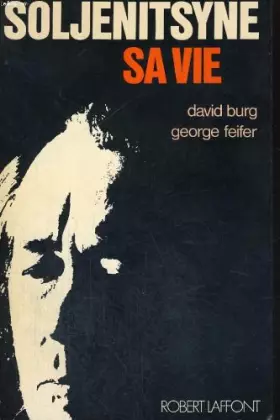 Couverture du produit · Soljenitsyne sa vie
