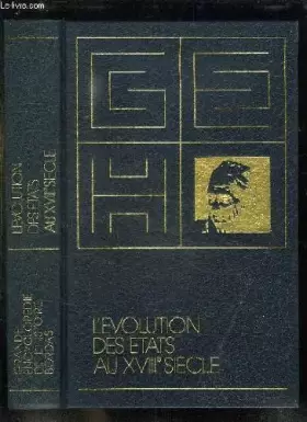 Couverture du produit · GRANDE ENCYCLOPEDIE DE L HISTOIRE. TOME 8: L EVOLUTION DES ETATS AU XVIII SIECLE.