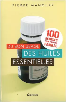 Couverture du produit · Du bon usage des huiles essentielles