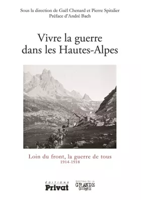 Couverture du produit · VIVRE LA GUERRE DANS LES HAUTES ALPES (0000)