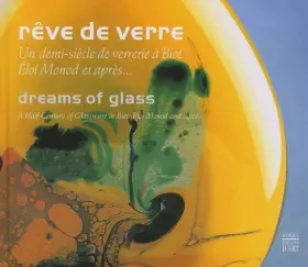 Couverture du produit · Rêve de verre / Dreams Of Glass (édition bilingue)