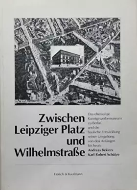 Couverture du produit · Zwischen Leipziger Platz und Wilhelmstrasse.