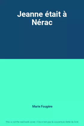 Couverture du produit · Jeanne était à Nérac