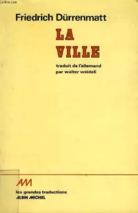 Couverture du produit · La Ville et autres proses de jeunesse