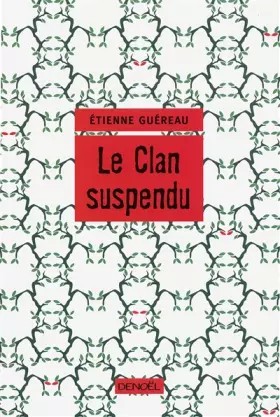 Couverture du produit · Le Clan suspendu