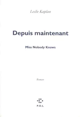 Couverture du produit · Depuis maintenant: Miss Nobody Knows
