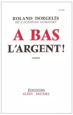 Couverture du produit · A bas l'argent