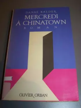 Couverture du produit · Mercredi a chinatown / roman