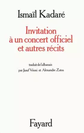 Couverture du produit · Invitation à un concert officiel et autres récits