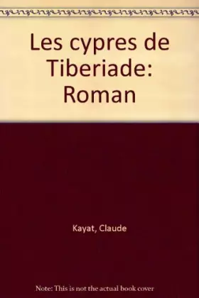 Couverture du produit · Les Cyprès de Tibériade
