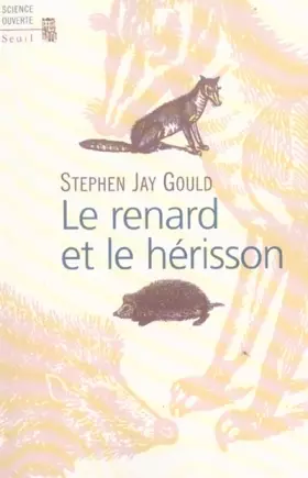 Couverture du produit · Le renard et le hérisson : Comment combler le fossé entre la science et les humanités