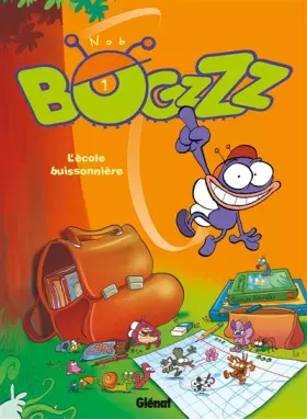 Couverture du produit · Bogzzz, tome 1 : L'Ecole buissonnière