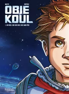 Couverture du produit · Obie Koul T01: Un week-end sur deux chez mon père