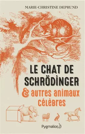 Couverture du produit · Le Chat de Schrödinger et autres animaux célèbres
