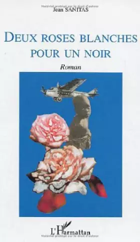 Couverture du produit · Deux Roses Blanches pour un Noir