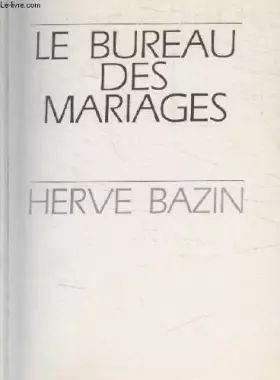 Couverture du produit · LE BUREAU DES MARIAGES.