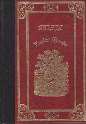 Couverture du produit · Eugénie Grandet Pierrette Le Curé de Tours L'Illustre Gaudissart (La Comédie humaine)