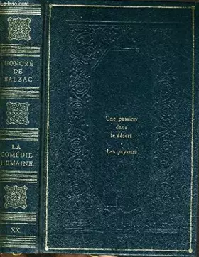 Couverture du produit · LA COMEDIE HUMAINE - UNE PASSION DANS LE DESERT - LES PAYSANS.