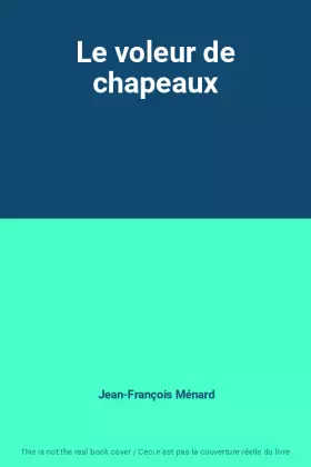 Couverture du produit · Le voleur de chapeaux