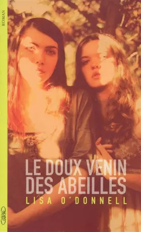 Couverture du produit · Le doux venin des abeilles