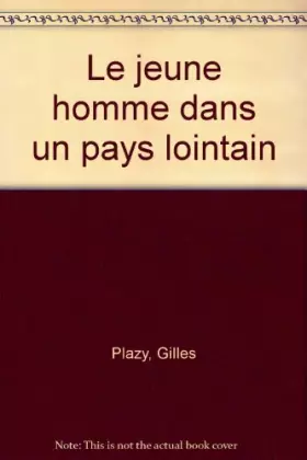 Couverture du produit · Le jeune homme dans un pays lointain