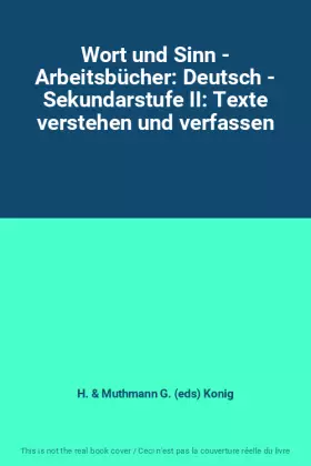 Couverture du produit · Wort und Sinn - Arbeitsbücher: Deutsch - Sekundarstufe II: Texte verstehen und verfassen
